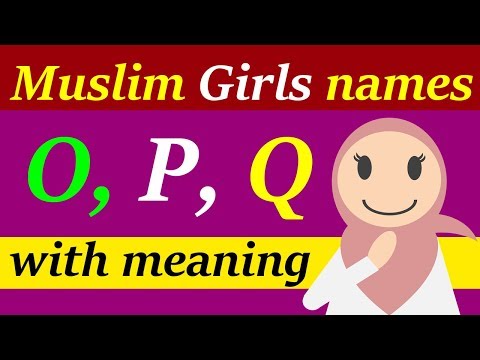 Muslim girls names with meaning start with O P Q Islamic Arabic Turkish Persian Urdu origin