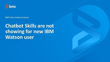 BMC Helix Chatbot: How to Use the New IBM Watson User