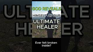 God Reveals Himself As Our Ultimate Healer