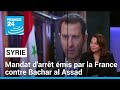 La justice franaise met un mandat darrt contre bachar al assad  france 24