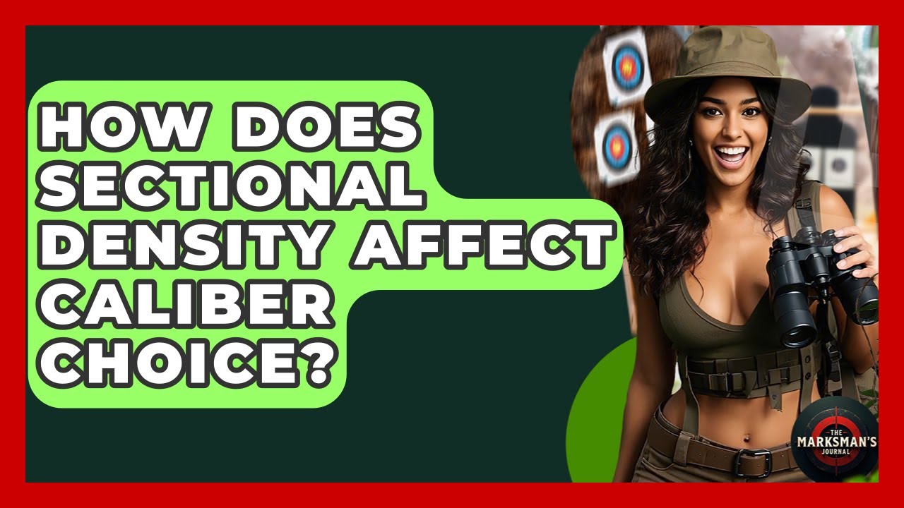 How Does Sectional Density Affect Caliber Choice? - The Marksman's Journal