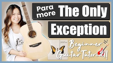 The Only Exception - Paramore Beginner Guitar Lesson Tutorial EASY [ Chords Strumming & Play-Along ]