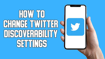 How To Change Your Twitter Discoverability Setting (2022)