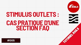 🎥 Implémentation d'un Stimulus Outlets - Cas pratique d'une section FAQ 🎥 - Rails