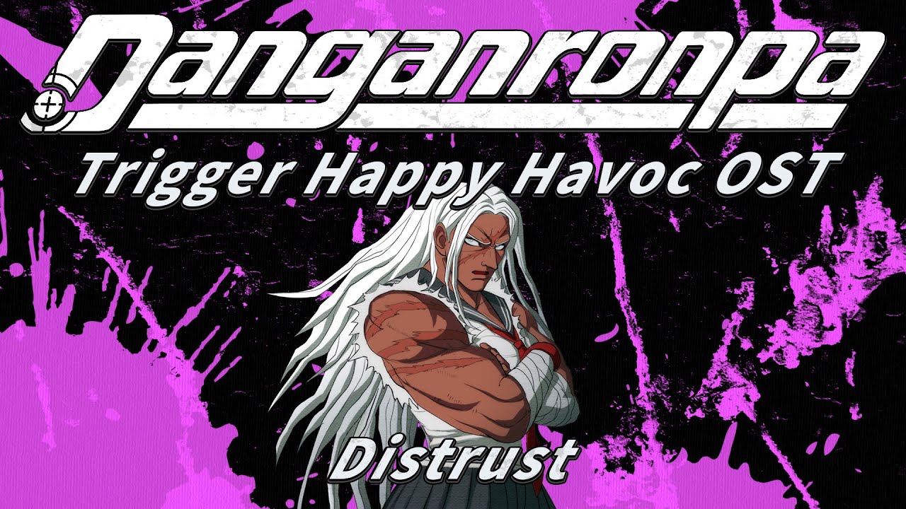 Distrust (Extended) | Danganronpa Trigger Happy Havoc OST