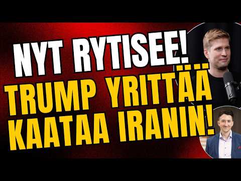 Nyt rytisee! Trump yrittää kaataa Iranin hallinnon