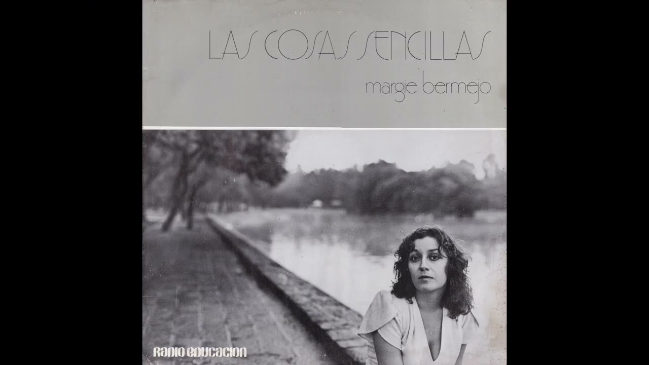 Margie Bermejo - Las Cosas Sencillas (México, 1979)