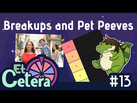 And They Were Roommates(TM) and the Pet Peeves Tierlist! | Et Cetera Podcast