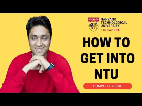 NTU Singapore | COMPLETE GUIDE ON HOW TO GET INTO NTU Singapore |College Admissions | College vlog