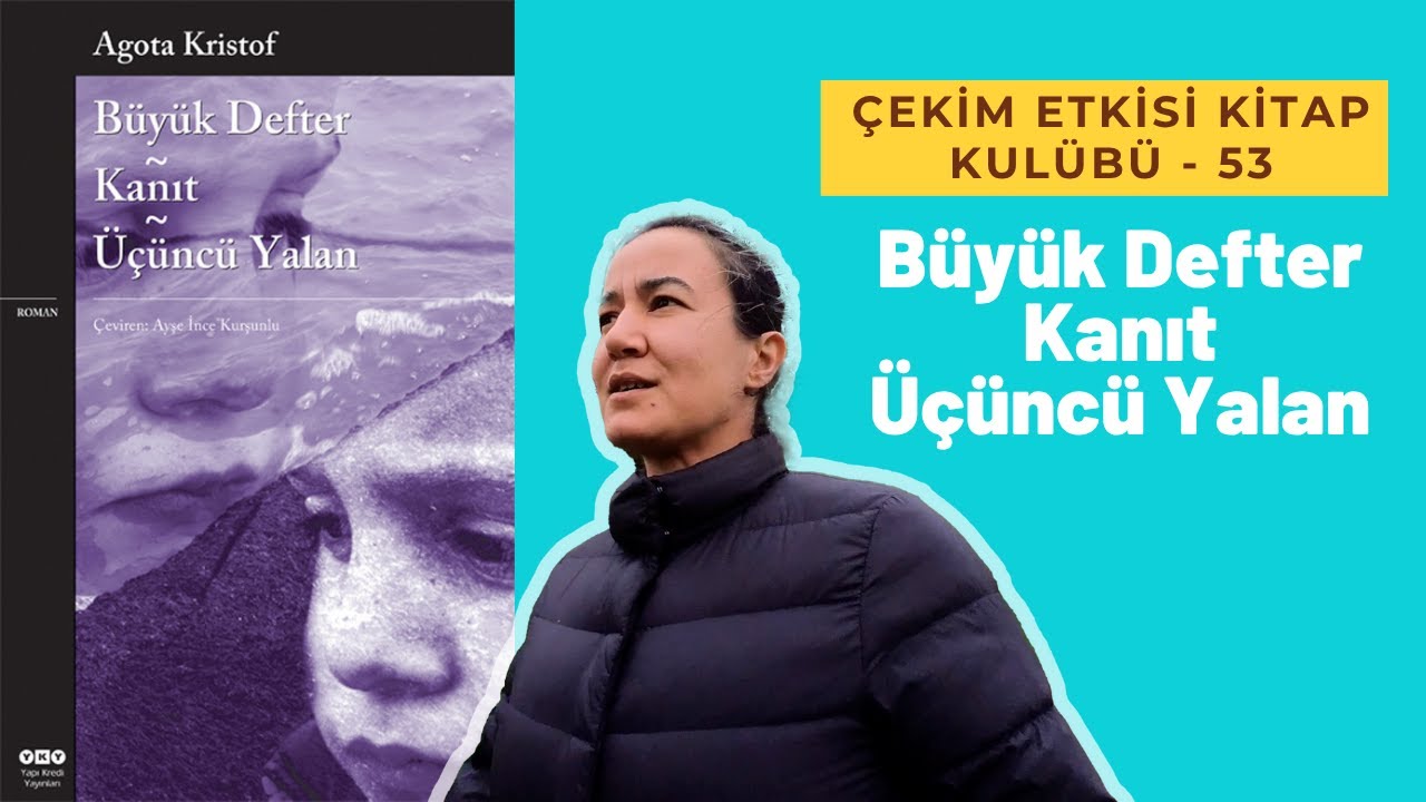 Savaş, Çocukluk ve Hafıza: Büyük Defter - Kanıt - Üçüncü Yalan Üzerine Kitap Kulübü Tartışması