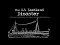 The ss eastland disaster