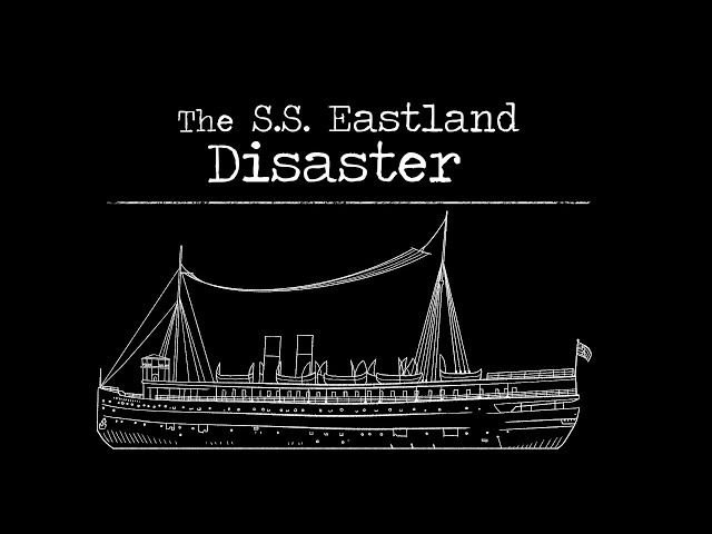 The S.S. Eastland Disaster class=