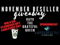 November Reseller Giveaway | Day 8 Meet The Grateful Queen
