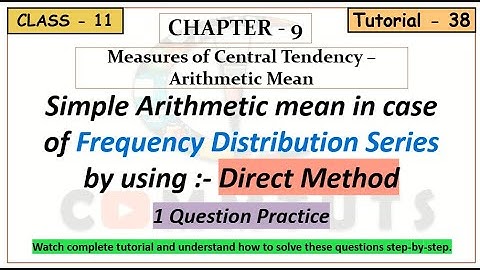 (38) Direct Method in case of Frequency Distribution Series {Ch.-9}