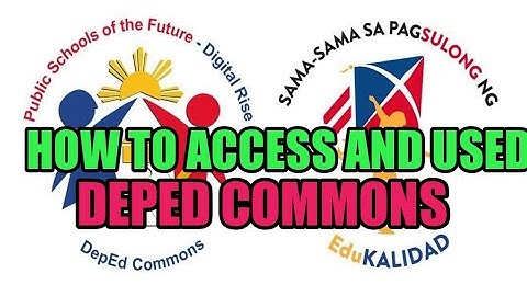 HOW TO ACCESS AND USED DEPED COMMONS