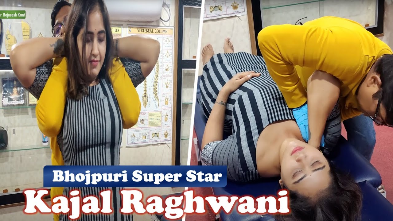 Download Kajal Raghwani | Bhojpuri Actress | Full Body Adjustment | Dr Rajneesh Kant
