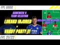 FPL GAMEWEEK 9 TEAM SELECTION | LUKAKU INJURED  | VARDY PARTY As CAPTIAN ???| FPL Tips 2021/22