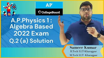 "AP Physics 2022 Exam Solutions |Q2. PART A.| Complete Step-by-Step Answers and Explanations"