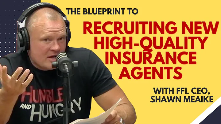 Insurance Recruiting Tactics With CEO, Shawn Meaike