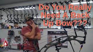 Do You Really Need A Back Up Bow??