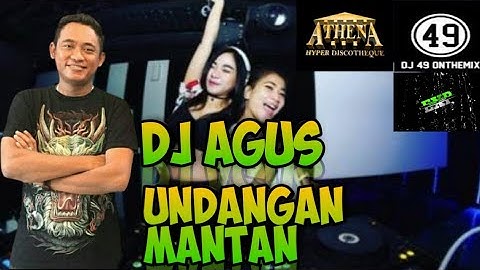 Dj agus - undangan mantan