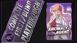 Anomal Agent | Complete Journey #762