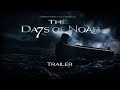 The Days of Noah - Trailer (2019)