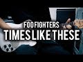 Foo Fighters - Times Like These - Guitar Cover - Fender Chris Shiflett Telecaster & 72 Reissue