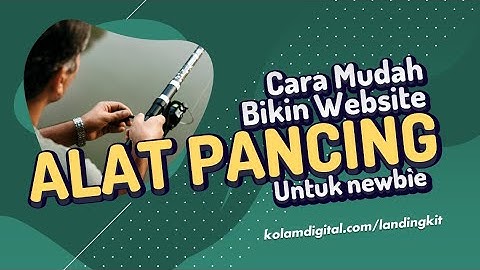 Cara Mudah Bikin Website Landingpage Jualan Alat Pancing Dengan LandingKit