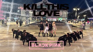 Kpop In Public One Take Blackpink - Kill This Love Rock Version Dance Cover By Fatefulcrew