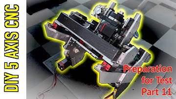 Building The 5-Axis CNC Machine in a Small Room: A DIY Journey. (Part11)