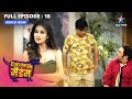 Full episode 18  excuse me madam  sanam ne banaaya chatterjee ko expose karne ka planstarbharat