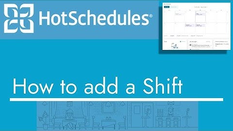 HotSchedules - How to add a Shift | TopBizGuides