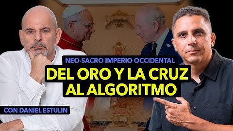 Está naciendo el Neo-Sacro Imperio Occidental | Con Daniel Estulin
