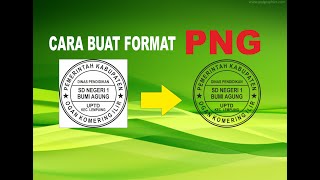 Cara Membuat Format PNG