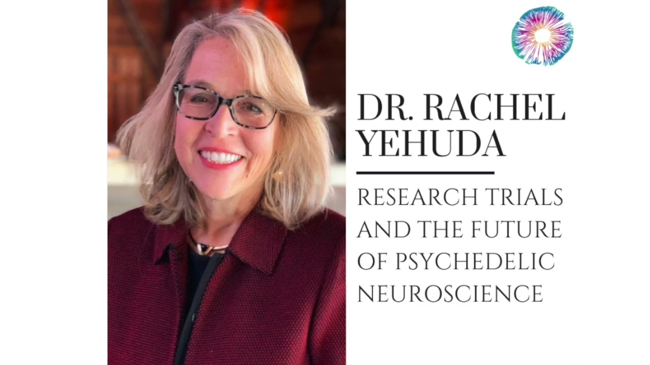PT270 – Dr. Rachel Yehuda – Research Trials and The Future of Psychedelic Neuroscience