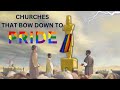 Churches capitulate to pride month