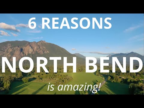 6 Reasons to Love North Bend Washington