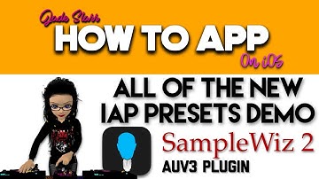 All of the New IAP Presets Demo for SampleWiz 2 on iOS - How To App on iOS! - EP 553 S9
