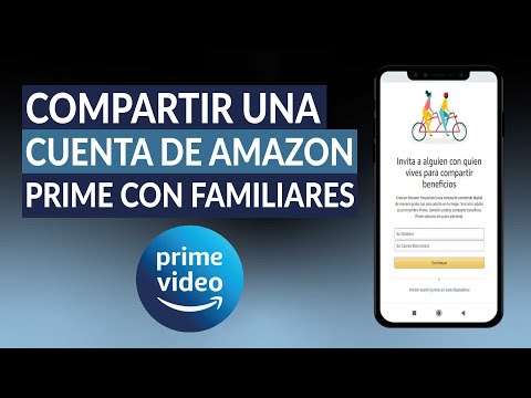 ¿Cómo Compartir una Cuenta de Amazon Prime con mis Familiares?