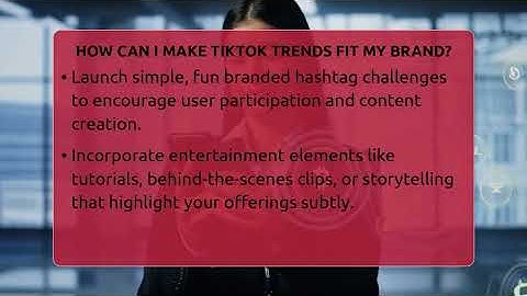 How Can I Make TikTok Trends Fit My Brand? - Everyday-Networking