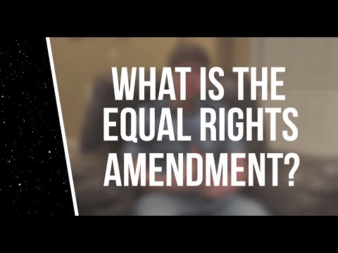 What is the Equal Rights Amendment? The Rise and Fall and Rise
