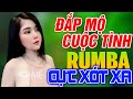 ĐẮP MỘ CUỘC TÌNH, DUYÊN PHẬN RUMBA - LK Rumba Người Mẫu Gái Xinh 2k Nhẹ Nhàng Cực Xót Xa