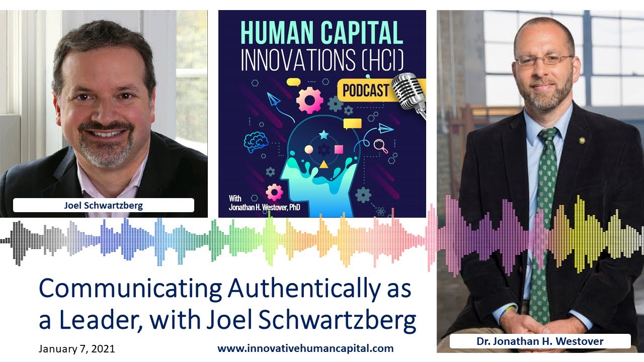 HCI Webinar: Communicating Authentically as a Leader, with Joel Schwartzberg