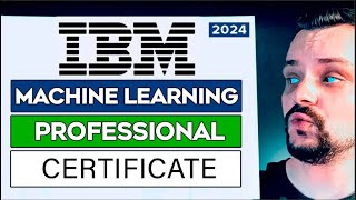 IBM Machine Learning Professional Certificate Review - 2024 | Is it Worth it?