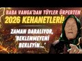 Baba Vanga S Chilling 2026 Prophecies Time Is Running Out Expect The Unexpected Baba Vanga S Chilling 2026 Prophecies Time Is Running Out Expect The Unexpected