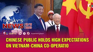 Today's News - 12\/12\/2023: Chinese public holds high expectations on Vietnam-China co-operation