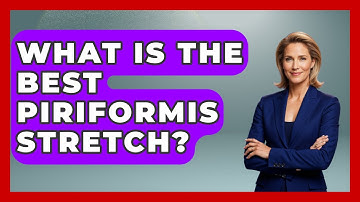 What Is The Best Piriformis Stretch? - Running Beyond Limits