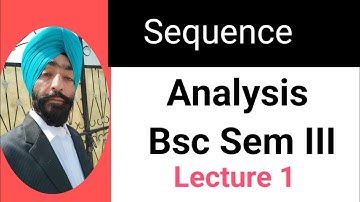 Sequence Bsc 2nd Year// ANALYSIS Bsc sem III  // Lecture 1st //
