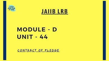 JAIIB LEGAL & REGULATORY ASPECTS OF BANKING MODULE - D UNIT – 44 IN TAMIL @learninsideout